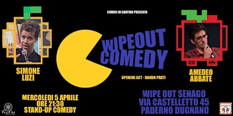 Stand-up comedy a Paderno Dugnano - Amedeo Abbate e Simone Luzi al Wipe Out