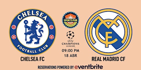Chelsea v Real Madrid | Champions League - Sports Pub San Mateo