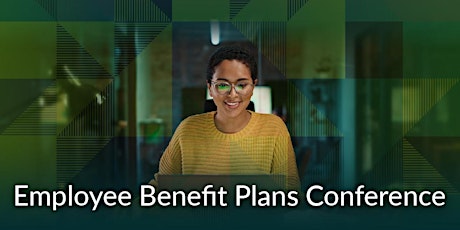 Employee Benefit Plans Conference