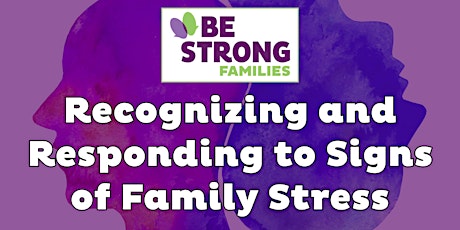 Recognizing and Responding to Signs of Family Stress