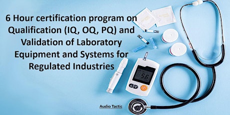 Qualification (IQ, OQ, PQ) and Validation of Laboratory Equipment