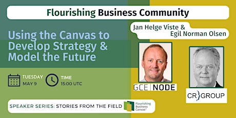 Develop Strategy/Model the Future with the Flourishing Business Canvas