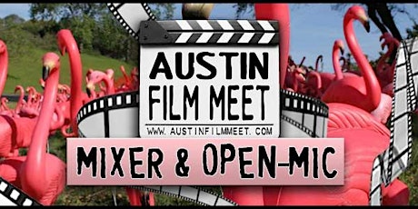 Austin Film Meet Open-Mic Mixer - Monday, April 24, 2023 primary image