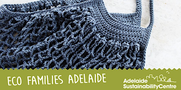 Eco Families Adelaide: Learn to Crochet