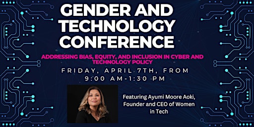 Gender and Technology Conference: Addressing Bias, Equity, and Inclusion