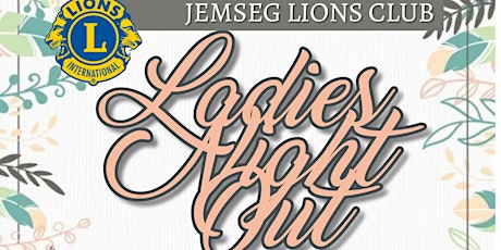 Jemseg Lions Club - Ladies Night Out