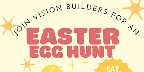 Vision Builders: EASTER EGG HUNT 2023