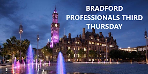 Imagem principal do evento Bradford Professionals Third Thursday