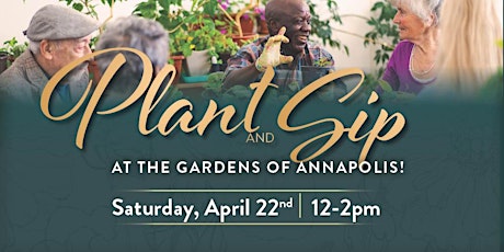 Plant and Sip with Gardens of Annapolis!