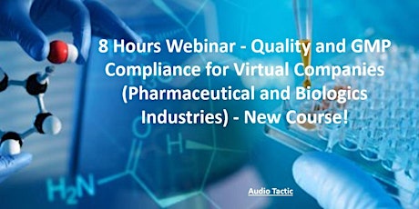 Quality and GMP Compliance for Virtual Companies (Pharmaceutical &Biologics