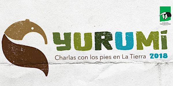 | YURUMÍ | charlas con los pies en La Tierra