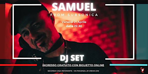 DJ SET - SAMUEL FROM SUBSONICA AT SECONDA CASA, CREMA (CR)