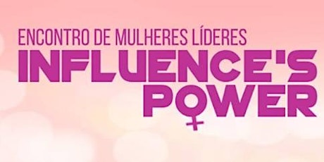 Imagem principal do evento Influence's Power