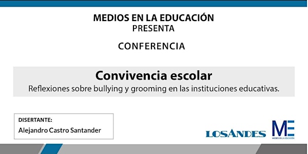 Convivencia escolar: Reflexiones sobre bullying y grooming en las instituciones educativas