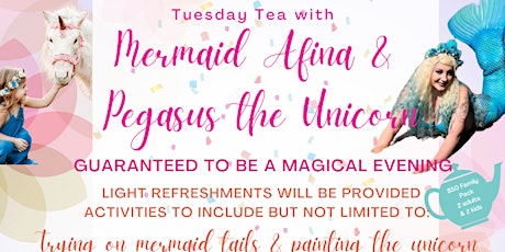 July Tuesday Tea - With a Mermaid & Unicorn