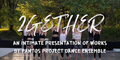 2GETHER presented by Pantos Project Dance Ensemble