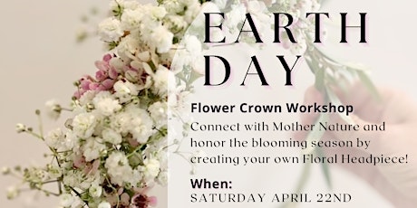 Earth Day Flower Crown Making Workshop