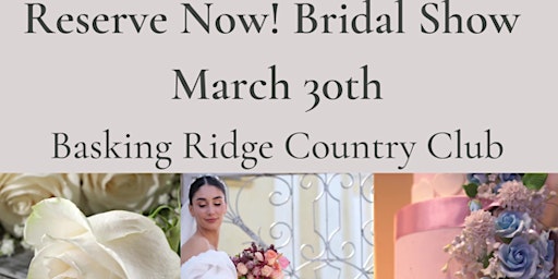 Imagen principal de Bridal Show at the Basking Ridge Country Club