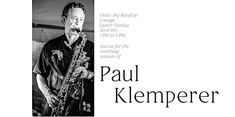 Easter Sunday at Violet Sky with Paul Klemperer! primary image