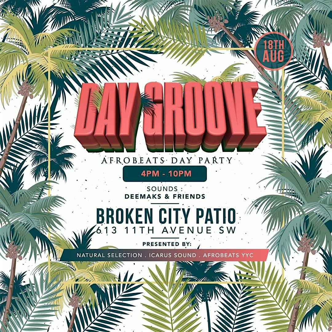 DAY GROOVE - AFROBEATS DAY PARTY event poster