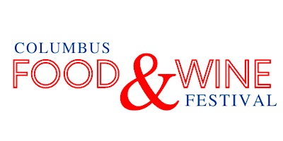 Primaire afbeelding van Columbus Food & Wine Festival (6th Annual)
