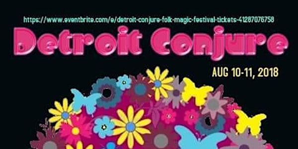 Detroit Conjure & Folk Magic Festival