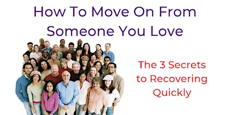 Divorce Separation and Heartbreak: Learn how to Let Go of Someone You Love