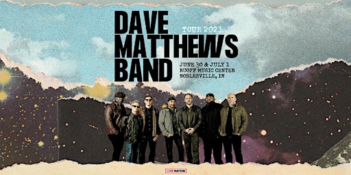Dave Mathews Band  DMB! Tour - 3 Night Camping