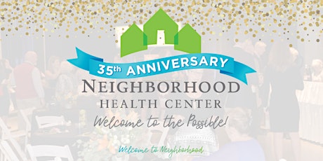 Neighborhood Health Center's 35th Anniversary Celebration