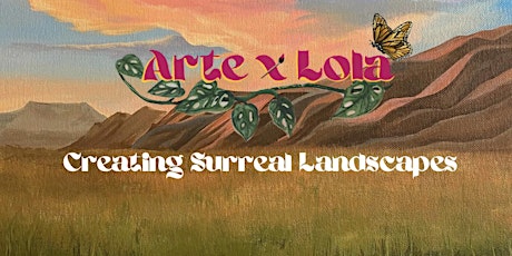 Arte Con Lola- Creating Surreal Landscapes