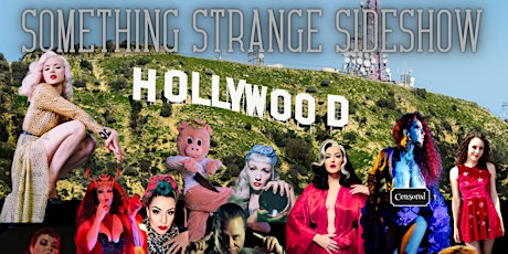 Primaire afbeelding van Something Strange Sideshow presents MX.Strange Hollywood