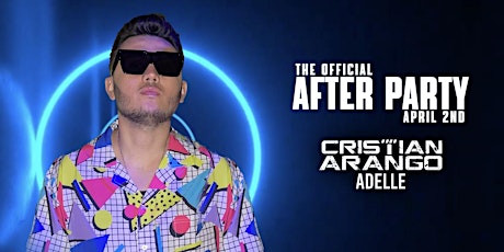 The Official  After Party  | Cristian Arango || Adelle