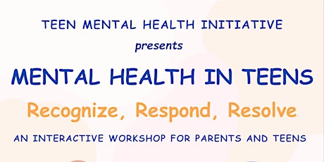 Mental Health in Teens - Recognize, Respond, Resolve