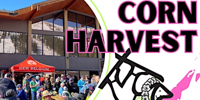 Hauptbild für 23rd Annual Loveland Corn Harvest Benefiting CAIC