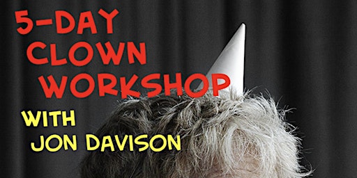 Clown Workshop in Los Angeles with Jon Davison primary image