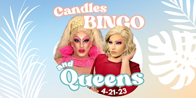 Candles, BINGO, and Queens!