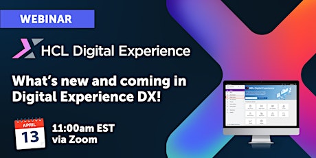 WEBINAR: What's new and coming in Digital Experience DX!
