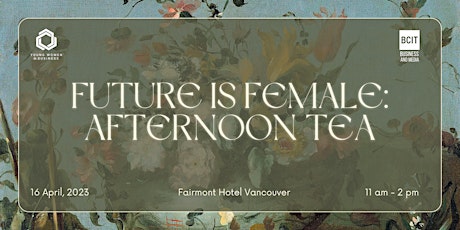 Future is Female: Afternoon Tea