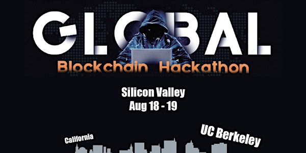 Global Blockchain Hackathon - Silicon Valley