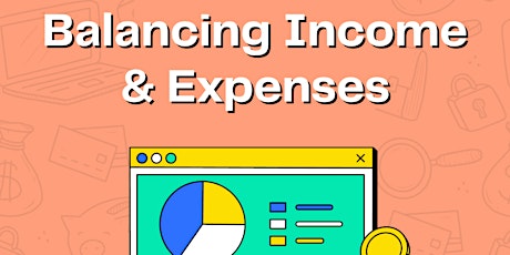 ONLINE: Financial Education Workshop - Balancing Income & Expenses