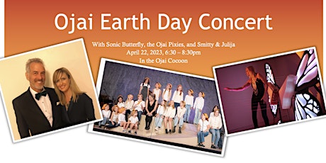 Ojai Earth Day Concert: Sonic Butterfly, the Pixies, and Smitty & Julija