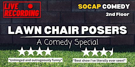 Lawn Chair Posers - A Comedy Special