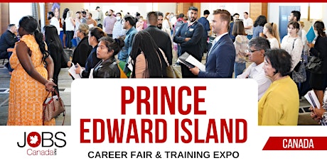 PRINCE EDWARD ISLAND CAREER FAIR - JUNE 27TH, 2023