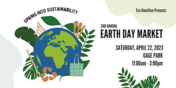 EcoHamilton's 2nd Annual Earth Day Market: Spring into Sustainability!