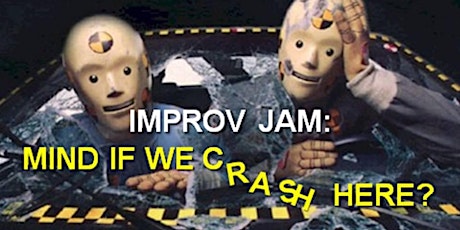 Crash: Improv Comedy Jam (every third Thursday)