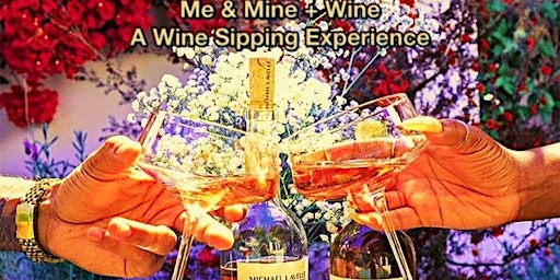 Me & Mine + Wine