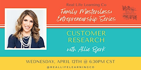 RLL Family Masterclass Entrepreneurship Series (2 of 5) - Customer Research