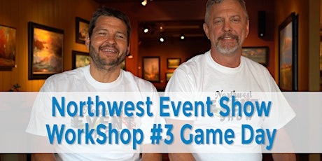 NWES Workshop #3 - Game Day: Maximize Your Results During the Show  primary image