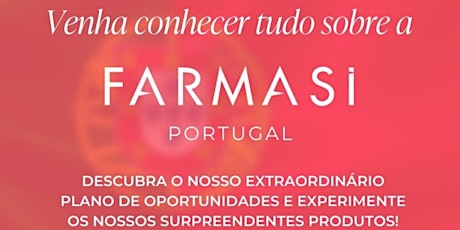 Venha conhecer tudo sobre a Farmasi - Lisboa