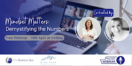Mindset Matters – Demystifying the Numbers (Free Webinar)